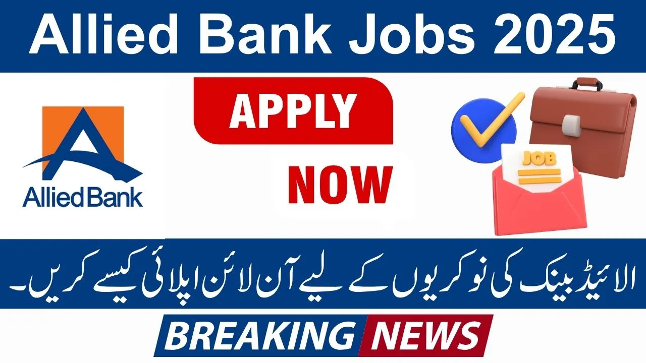 Allied Bank Jobs 2025: Teller Batch-II Online Application Guide – Latest Vacancies