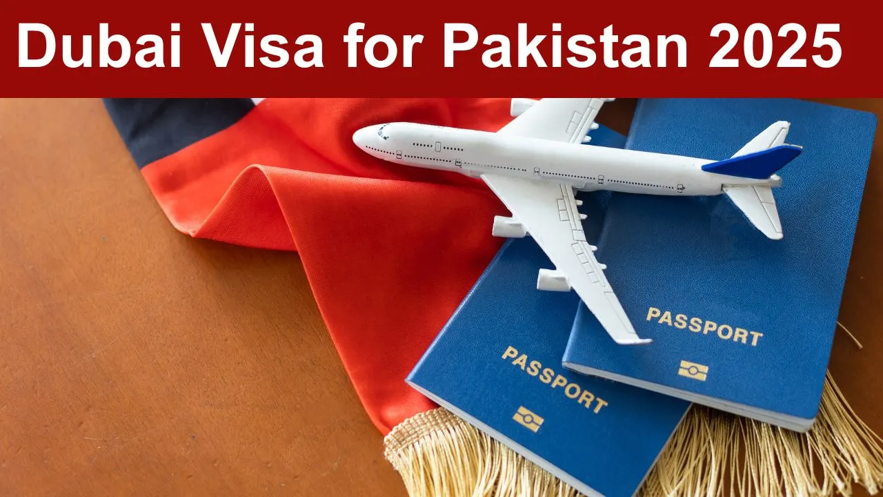 Dubai Visa for Pakistani 2025 – Price, Online Apply, Requirements (Complete Guide)
