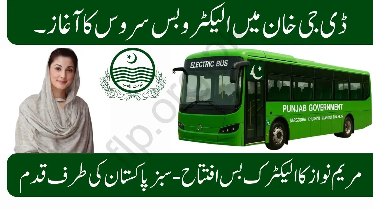 Electro Bus Service Launched in Dera Ghazi Khan – South Punjab’s First Modern Transport