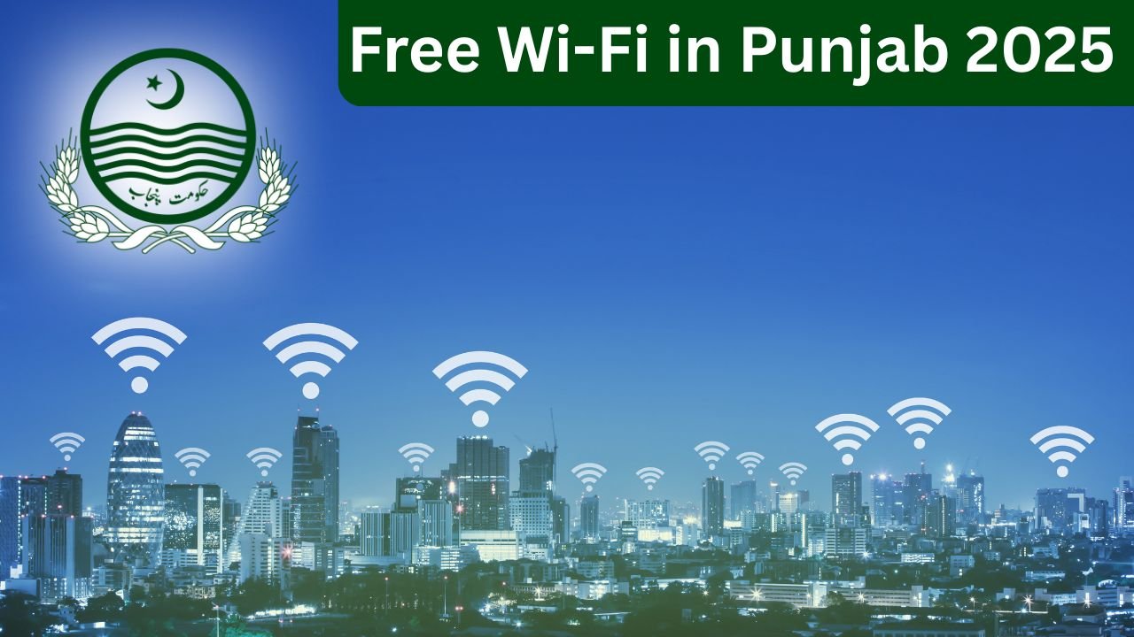 Free Wi-Fi in Punjab 2025 – 1,400+ Locations Now Live for Public Access