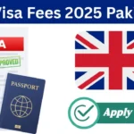 UK Visa Fees 2025 Pakistan – Fee & Application Guide (Updated)