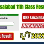 BISE Faisalabad 11th Class Result 2025 | Check FA, FSc, ICS, I.Com Part 1 Online