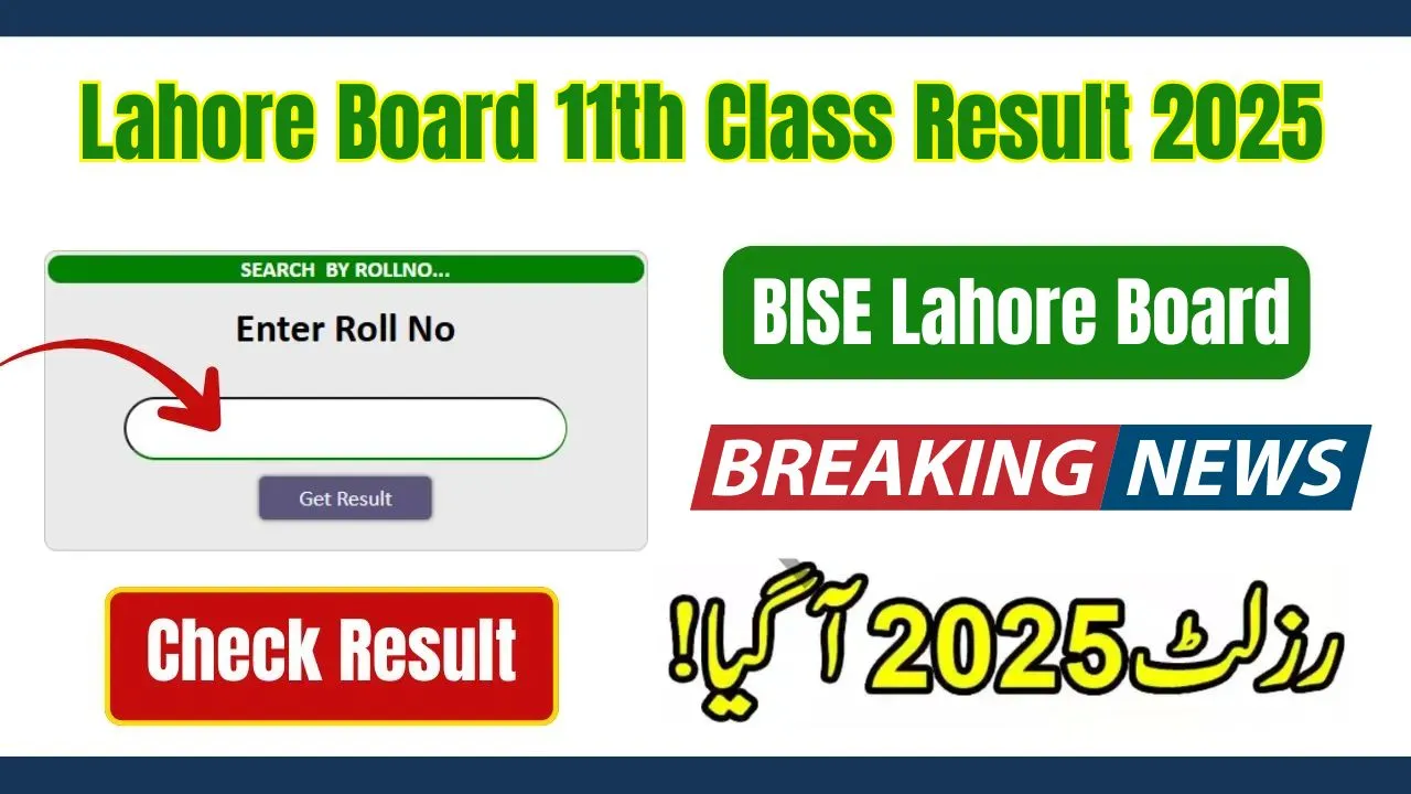 Lahore Board 11th Class Result 2025 – Check 1st Year Result Online by Roll Number, Name & SMS